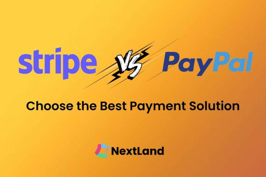 Stripe vs. PayPal: Which One is Better for Online Payment?