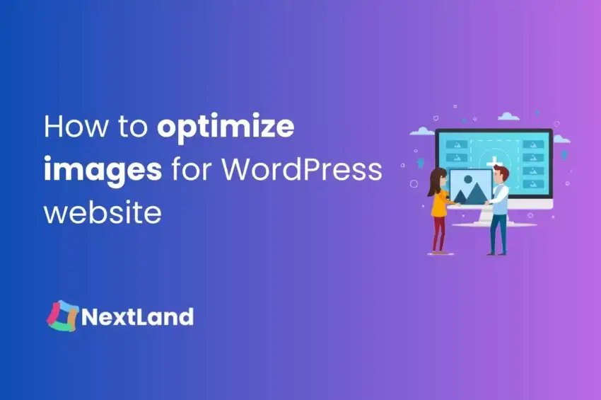 How To Optimize Images For WordPress Website