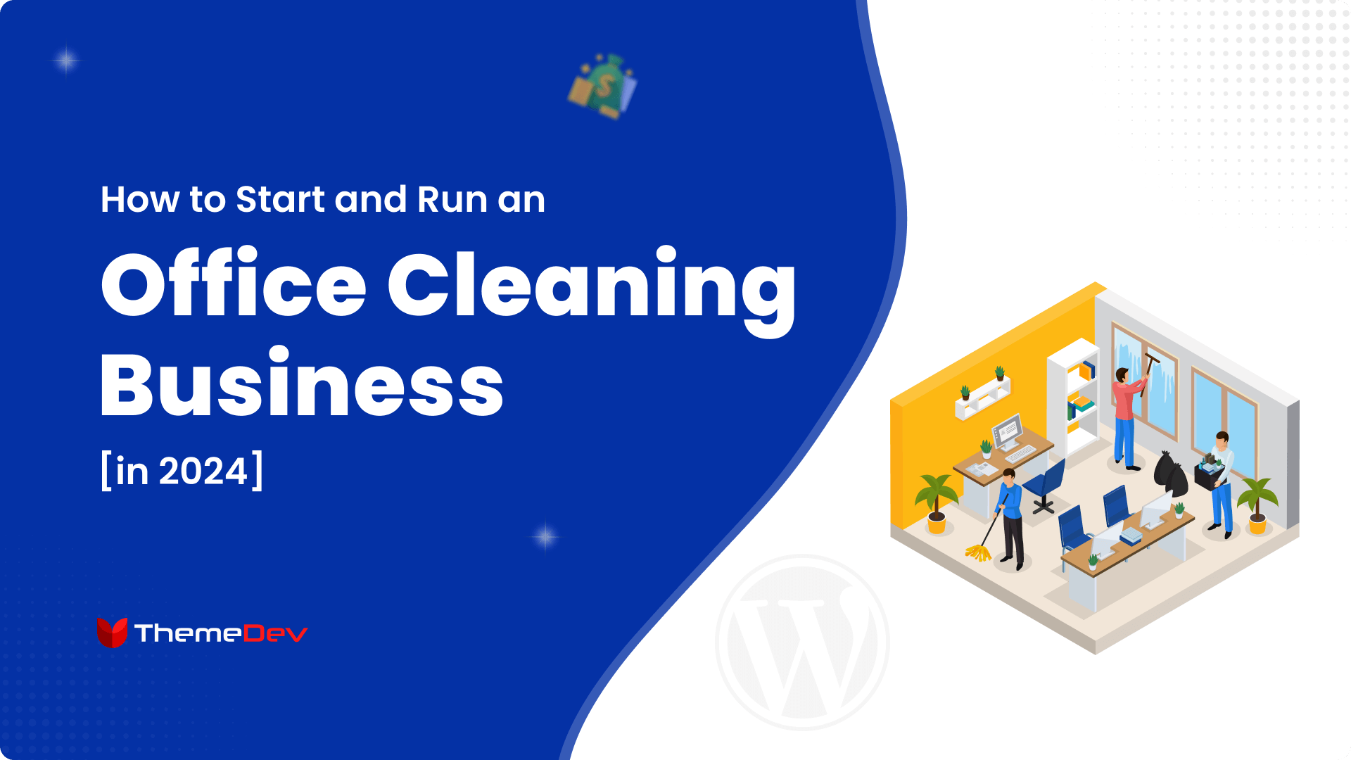  How to Start and Run an Office Cleaning Business in 2024 