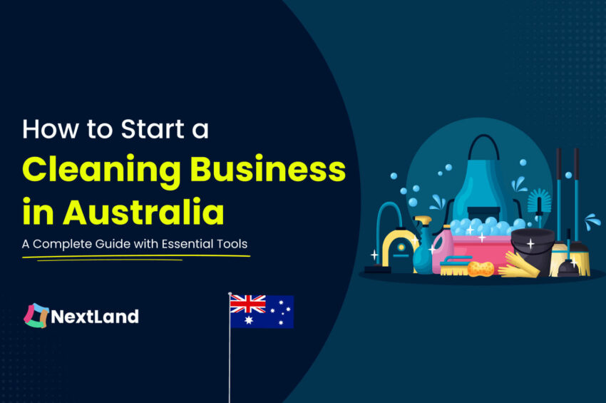 How to Start a Cleaning Business in Australia: A Complete Guide with Essential Tools