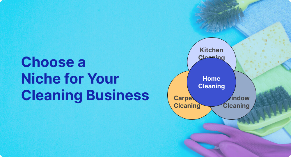 Choose a Niche for Your Cleaning Business